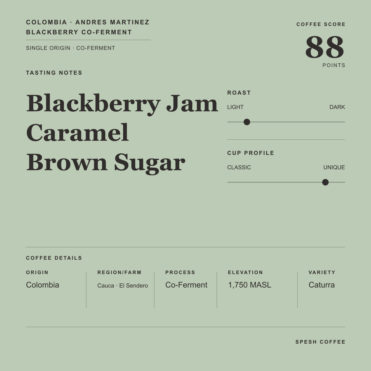 A minimalist coffee label design on a muted sage green background, featuring the text 'Blackberry Jam Caramel Brown Sugar' and coffee details including origin Colombia, roast level, cup profile, elevation, and variety Caturra. The brand 'SPESH COFFEE' appears at the bottom.